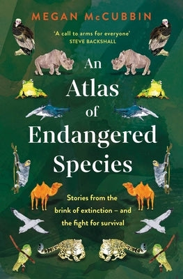 An Atlas of Endangered Species by McCubbin, Megan
