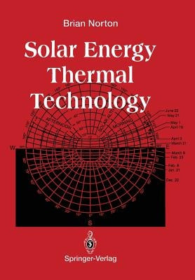 Solar Energy Thermal Technology by Norton, Brian