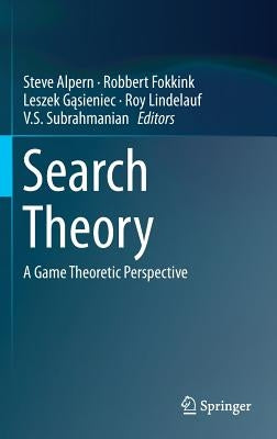 Search Theory: A Game Theoretic Perspective by Alpern, Steve