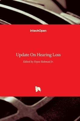 Update On Hearing Loss by Bahmad, Fayez