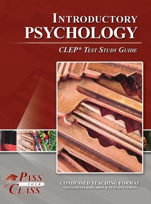 Introductory Psychology CLEP Test Study Guide by Passyourclass