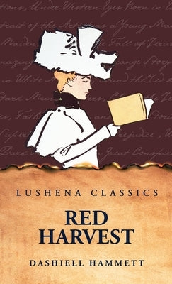 Red Harvest by Dashiell Hammett