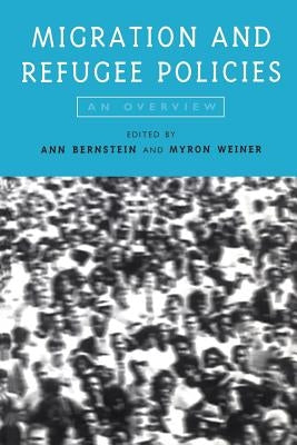 Migration and Refugee Policies by Bernstein, Ann