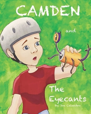 Camden and The Eyecants by Stacey, Tim