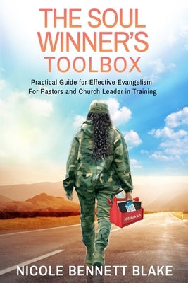The Soul Winners Toolbox by Bennett-Blake, Nicole