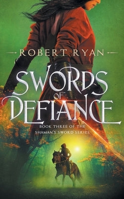 Swords of Defiance by Ryan, Robert