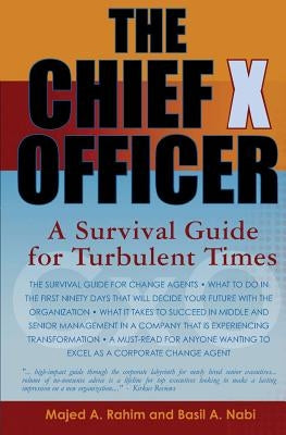 The Chief X Officer: A survival Guide for Turbulent Times by Nabi, Basil a.