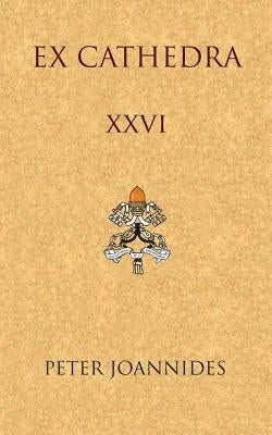 Ex Cathedra XXVI by Joannides, Peter