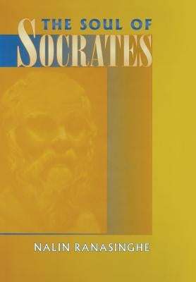 The Soul of Socrates by Ranasinghe, Nalin