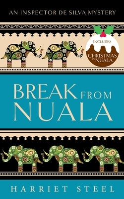 Break from Nuala by Steel, Harriet