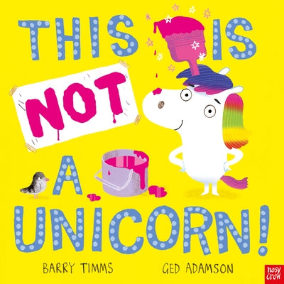 This Is Not a Unicorn! by Timms, Barry