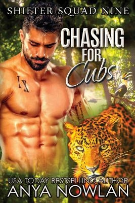 Chasing for Cubs by Nowlan, Anya