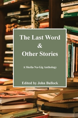 The Last Word by Bullock, John