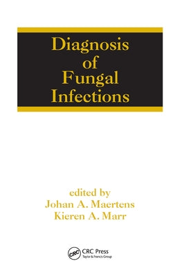 Diagnosis of Fungal Infections by Maertens, Johan