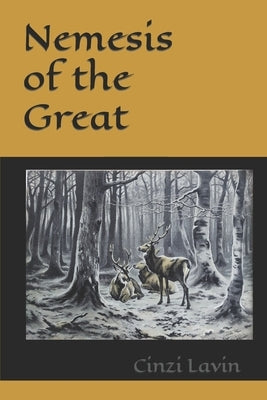 Nemesis of the Great by Lavin, Cinzi