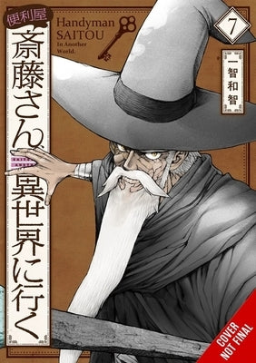 Handyman Saitou in Another World, Vol. 7 by Kazutomo, Ichitomo