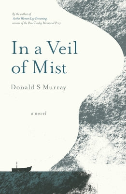 In a Veil of Mist by Murray, Donald S.