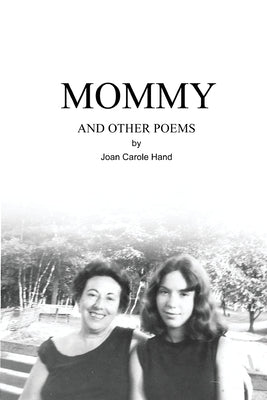 Mommy and Other Poems by Hand, Joan