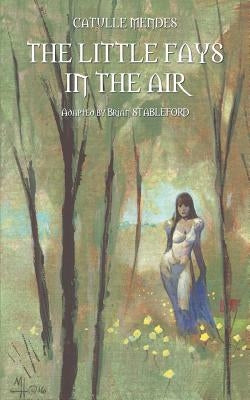 The Little Fays in the Air by Mendes, Catulle