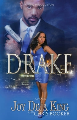 Drake Part 1 by King, Joy Deja