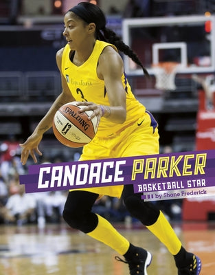 Candace Parker: Basketball Star by Frederick, Shane