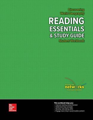 Discovering World Geography, Reading Essentials and Study Guide, Student Workbook by McGraw Hill
