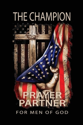 The Champion: Prayer Partner for Men of God by Harrelson, David