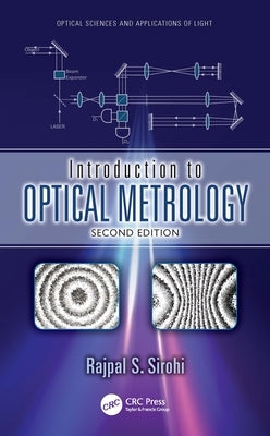 Introduction to Optical Metrology by Sirohi, Rajpal S.
