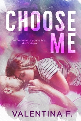 Choose Me by Ferraro, Valentina