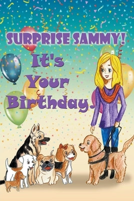 Surprise Sammy! It's Your Birthday! by Fisher, Cheryl McNeil