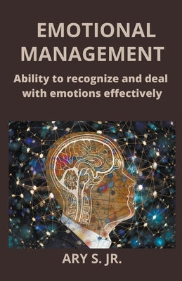 Emotional Management by S, Ary, Jr.