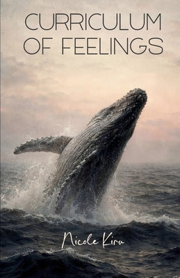Curriculum of Feelings by Kiru, Nicole