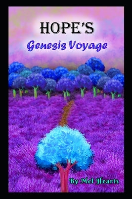 Hope's Genesis Voyage by Hearts, Mel