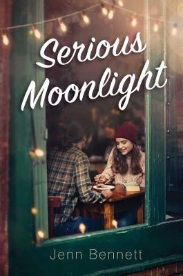 Serious Moonlight by Bennett, Jenn