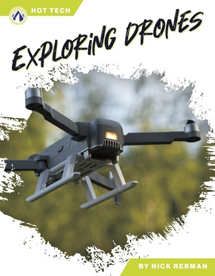 Exploring Drones by Rebman, Nick