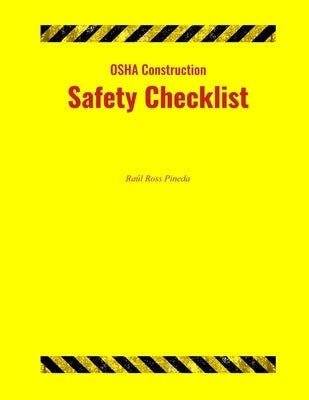 OSHA Construction Safety Checklist by Ross Pineda, Raúl