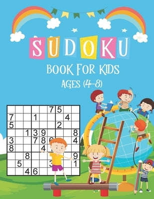 Sudoku Book for Kids Ages 4-8: Sudoku Puzzle Book For Kids Ages 4-8, Brain Games 196 Sudoku Puzzles Activity Books For Kids 4-8 Year Old, Sudoku Puzz by Publishing, Ak Dreams