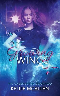Growing Wings by McAllen, Kellie