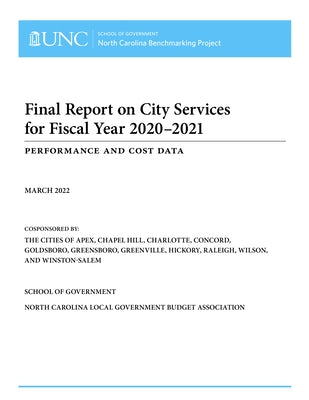 Final Report on City Services for Fiscal Year 2020-2021: Performance and Cost Data by Roenigk, Dale J.