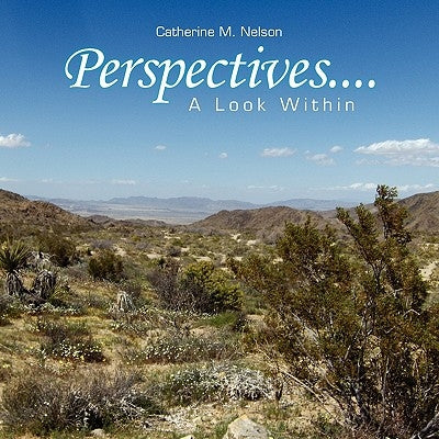 Perspectives....A Look Within by Nelson, Catherine M.