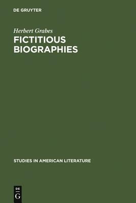 Fictitious Biographies: Vladimir Nabokov's English Novels by Grabes, Herbert