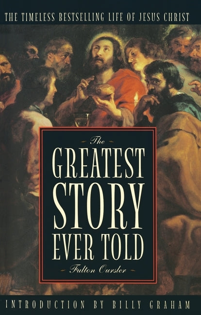 The Greatest Story Ever Told by Oursler, Fulton