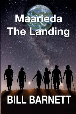 Maarieda The Landing by Barnett, Bill