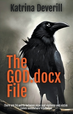 The GOD.docx File by Deverill, Katrina