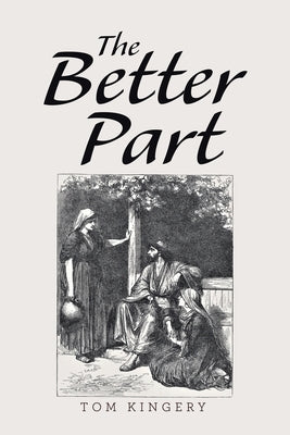 The Better Part by Kingery, Tom