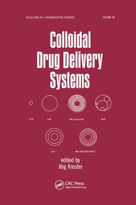Colloidal Drug Delivery Systems by Kreuter, Jorg