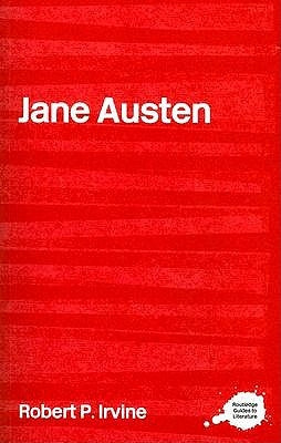 Jane Austen by Irvine, Robert P.