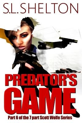 Predator's Game by Shelton, S. L.
