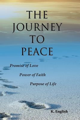 The Journey to Peace by English, K.