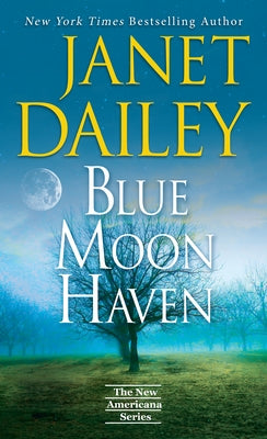 Blue Moon Haven by Dailey, Janet